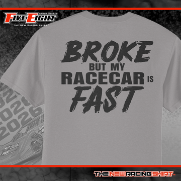 Broke But My Racecar Is Fast.